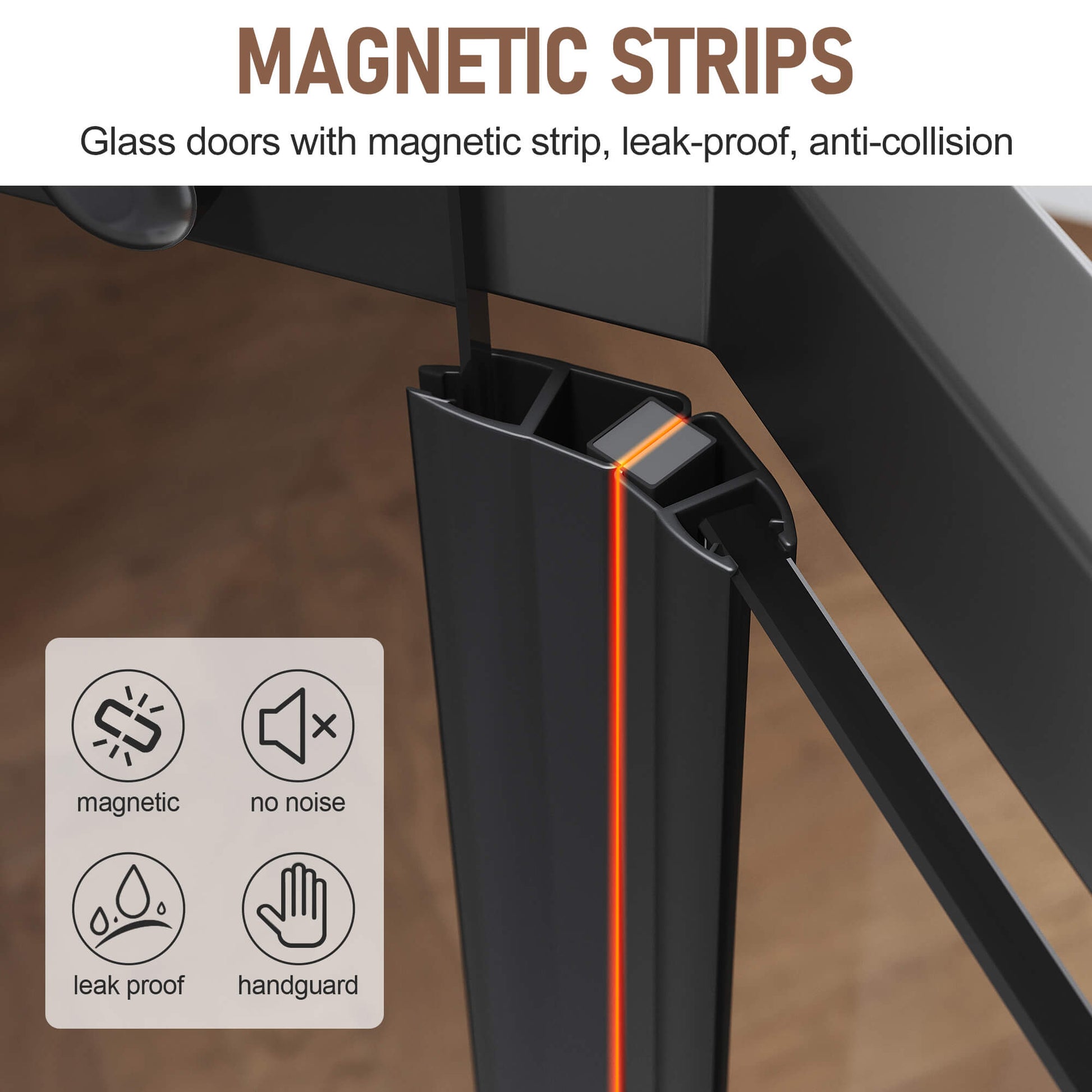 MAGNETIC STRIPS: Glass doors with magnetic strip, leak- proof, anti- collision