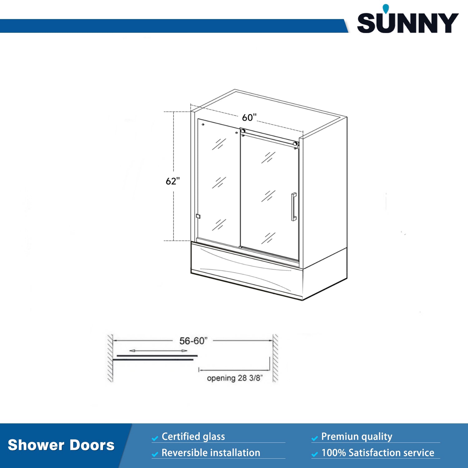 SUNNY SHOWER 60 in. W x 62 in. H Frameless Bathtub Sliding Doors Size Chart
