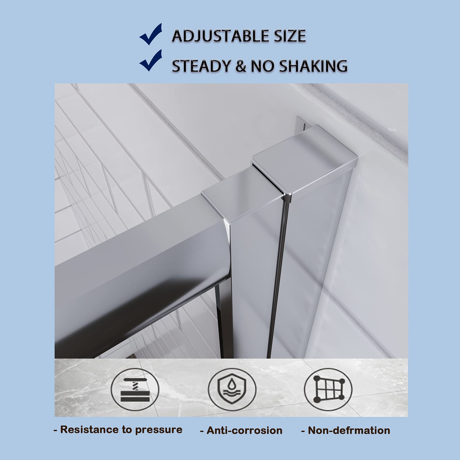 Thickened wall design, adjustable width mode, better fit for your shower doors. Anti-corrosion & Non-defrmation.