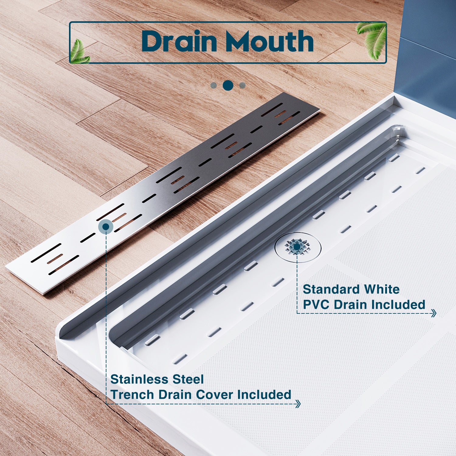 Drain mouth（stainless steel trench drain cover included）（standard white pvc drain included）