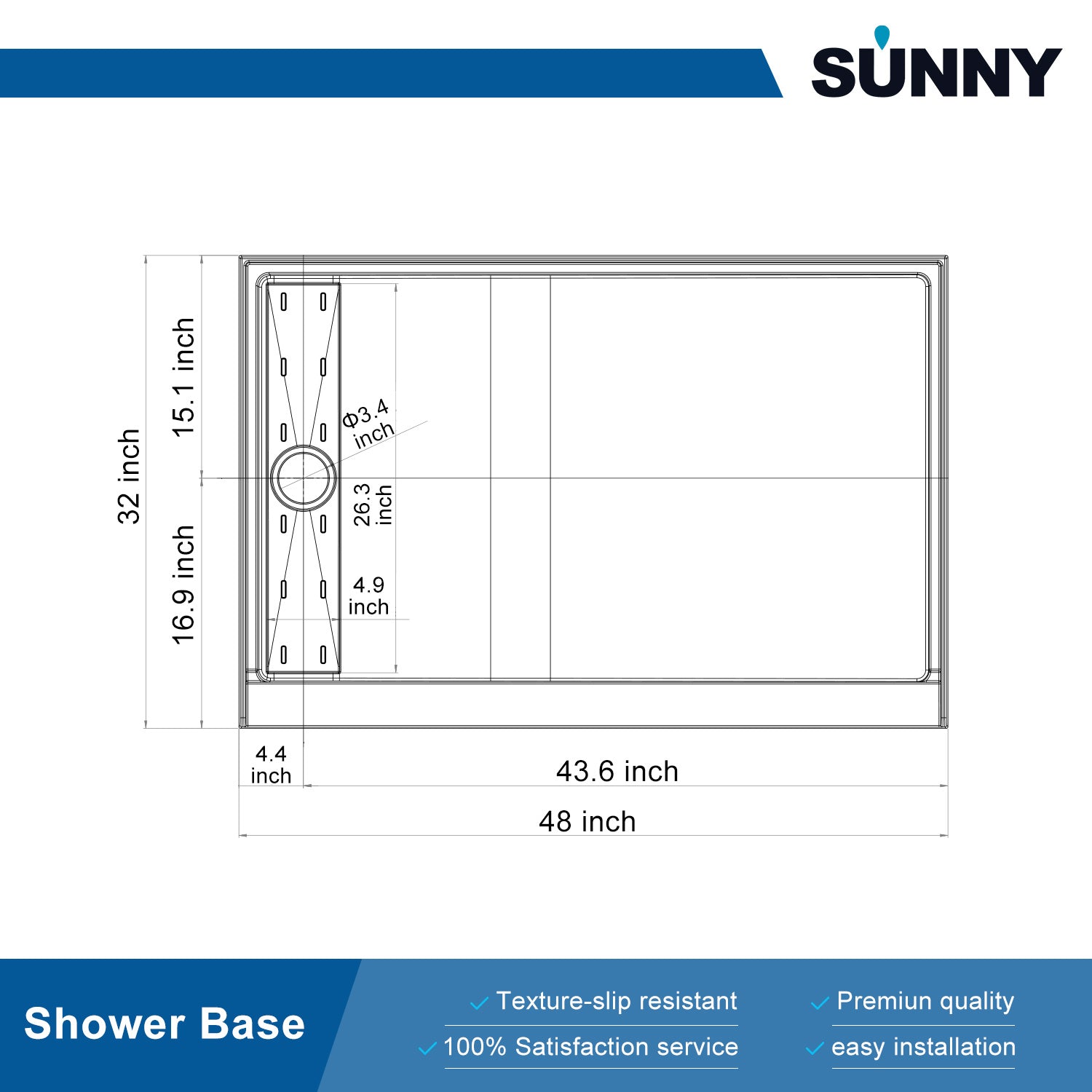 SUNNY SHOWER 32 in. D x 48 in. W x 4 in. H White Left Drain Rectangular Base Size Chart