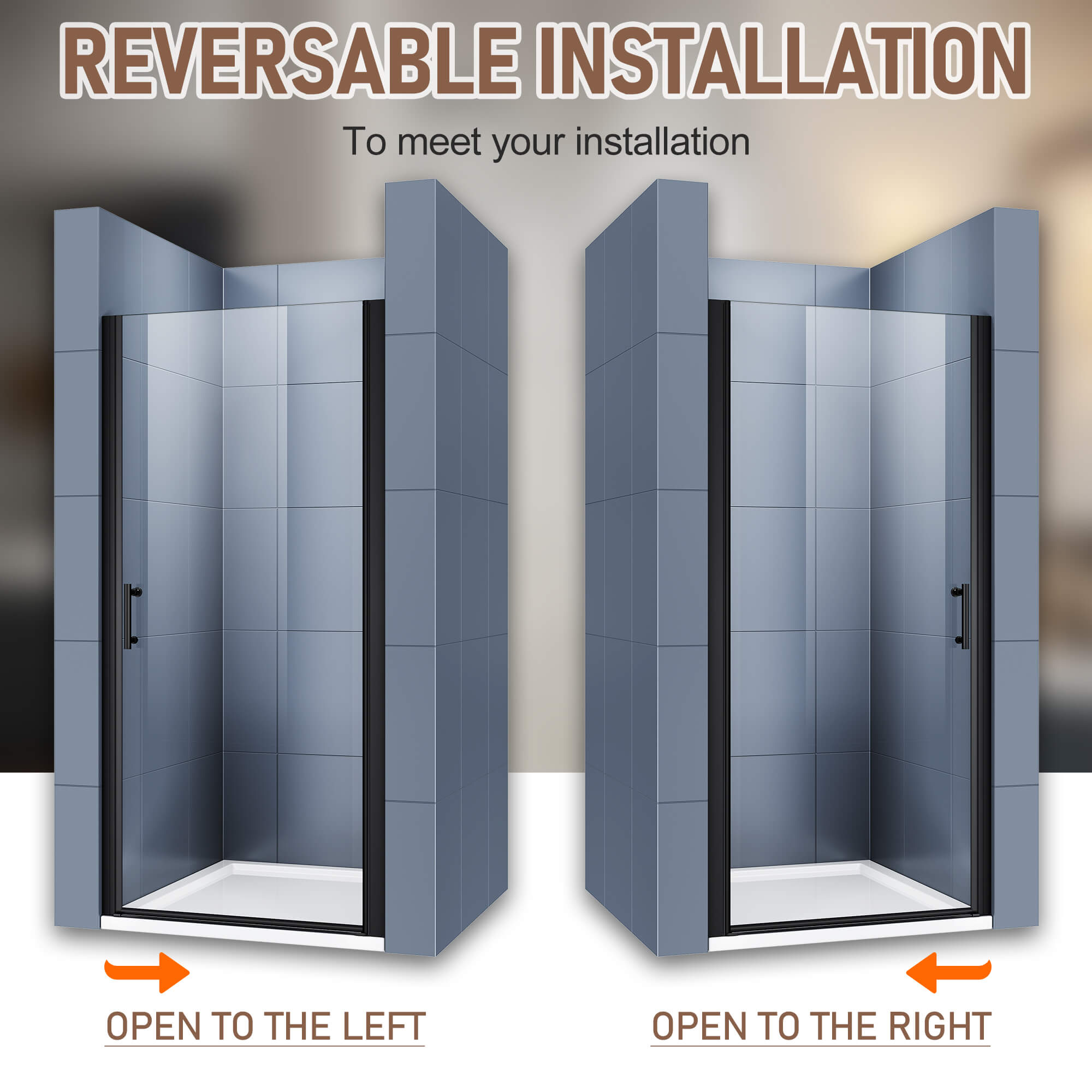 REVERSABLE INSATALLATION: To meet your installation