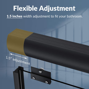 Flexible Adjustment: 1.5 inches width adjustment to fit your bathroom