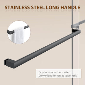 Stainless Steel Long Handle: Easy to slide for both sides. Convenient for you as towel rack