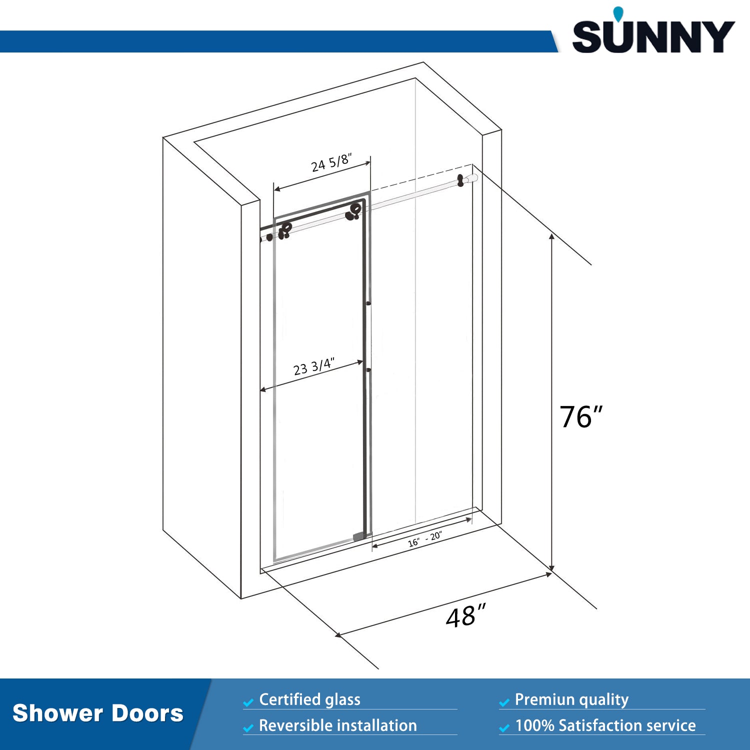 SUNNY SHOWER 48" x 76" Frameless Sliding Shower Door, Black Finish / Brushed Nickel Finish / Chrome Finish Size Chart