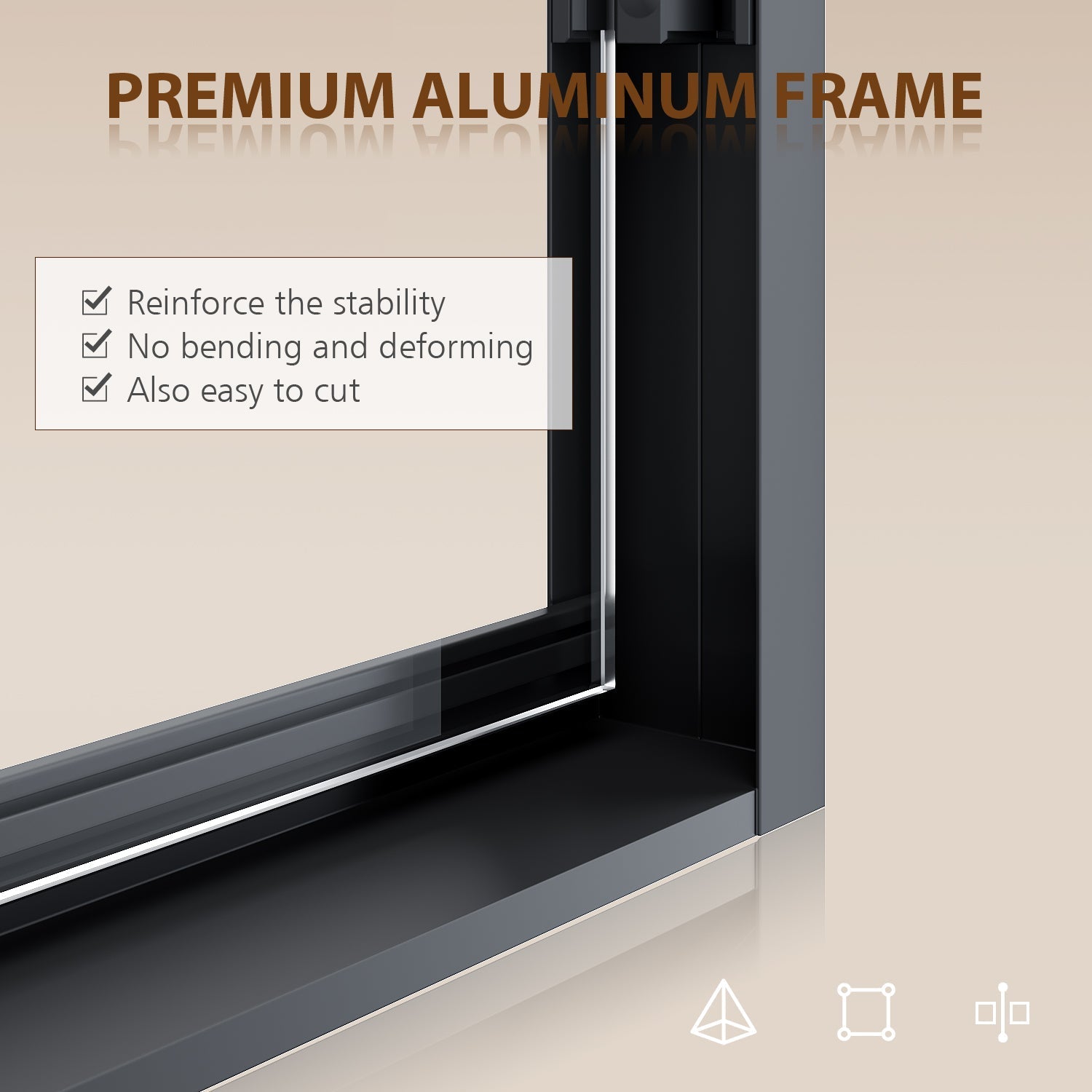 Premium Aluminum Frame: Reinforce the stability. No bending and deforming. Also easy to cut